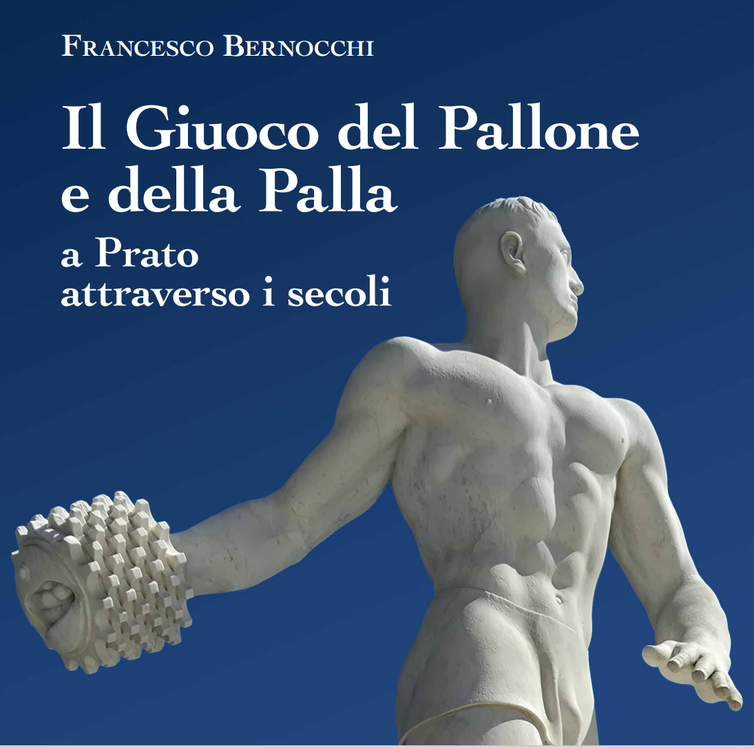 Francesco Bernocchi riscopre la palla col bracciale: il campionissimo pratese Bruno Banchini torna a vivere in un libro Copertina libro
